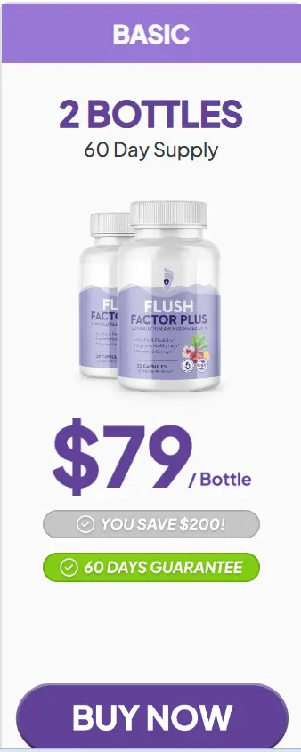 Flush Factor Plus  2 bottles  pricing